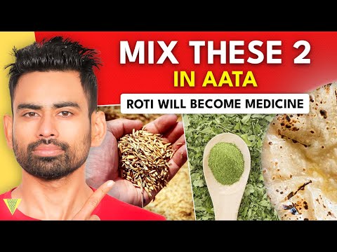 5 Things to Instantly Make Your Atta a Superfood (#2 will Surprise you)