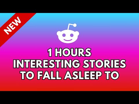 1 HOURS OF INTERESTING STORIES TO FALL ASLEEP TO | BEST REDDIT STORIES COMPILATION