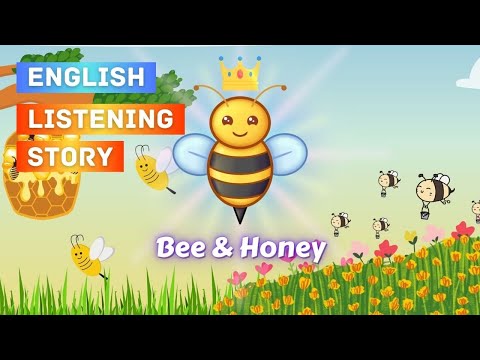 English Story for Listening Practice | Bee & Honey