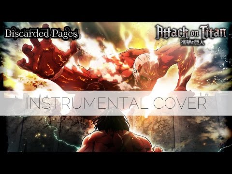 (Instrumental) ATTACK ON TITAN OP 3 (Season 2) - SHINZOU WO SASAGEYO | Cover by Discarded Pages