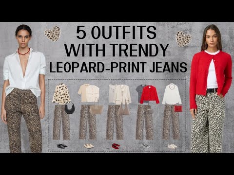 5 outfits with trendy LEOPARD-print jeans