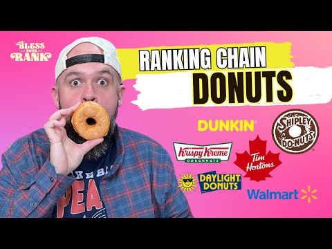 Ranking Chain Donuts | Bless Your Rank