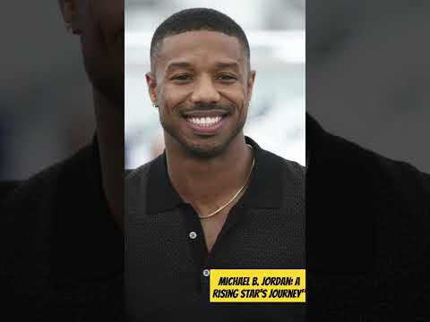 Michael B. Jordan: A Rising Star's Journey #Actor #Rising Star