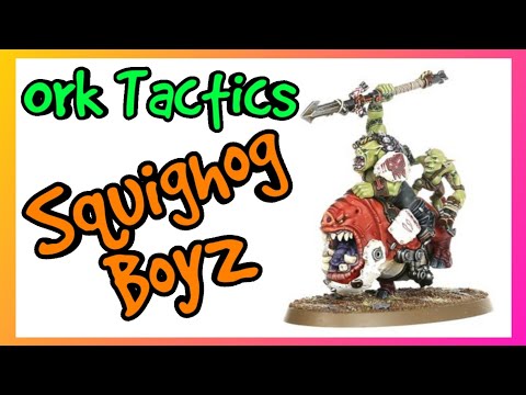 Ork Tactics - Squighog Boyz - Warhammer 40k 10th Edition