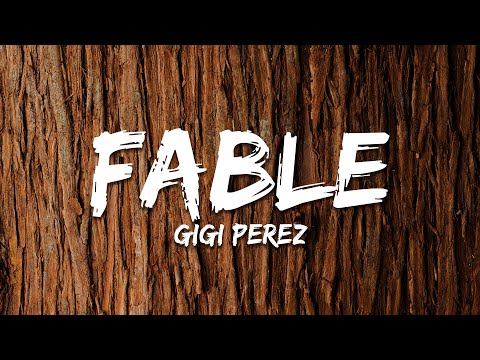 Gigi Perez - Fable (Lyrics)