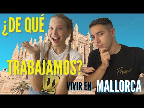 ¿De qué trabajamos en Mallorca? 🏝🇪🇸