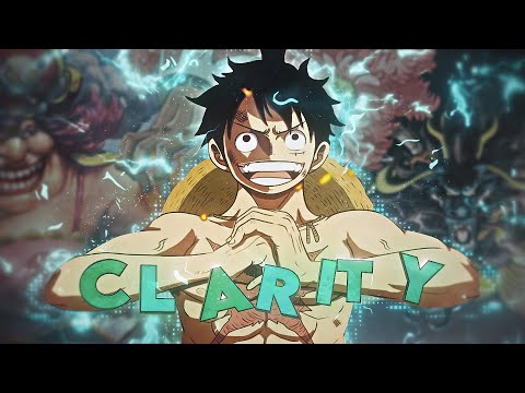 Clarity - One piece [AMV/Edit] Trillab 4K!!!