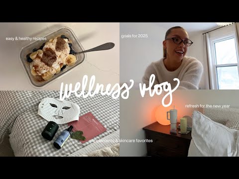 vlog: wellness favorites, protein pancake bowl recipe, home refresh, daily walks & 2025 intentions