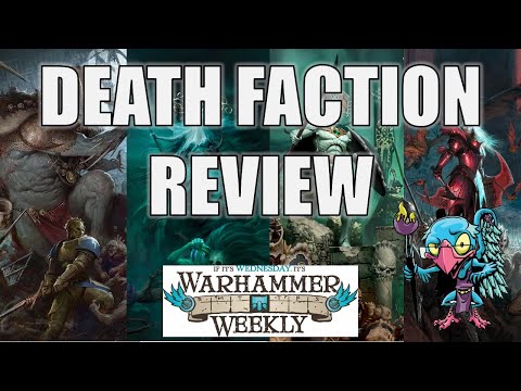 DEATH Faction Review (All Death Indexes reviewed) - Warhammer Weekly 07312024