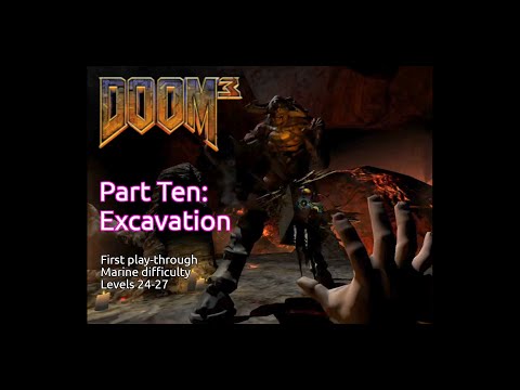 (First play-through) DOOM³ - Part 10: Excavation | id Software / Activision | Windows | 2004