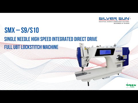 Silversun SMX – S9/S10 Full UBT Lockstitch Machine