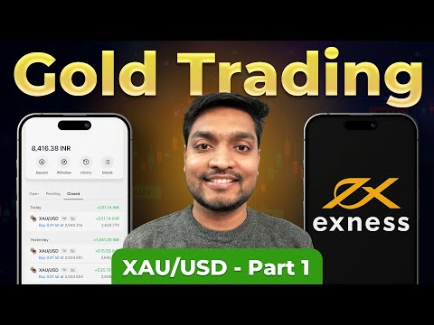 🔥 Exness Gold Trading Tutorial | Forex Gold Trading Strategy in Hindi | (XAU/USD) Part 1 🔥