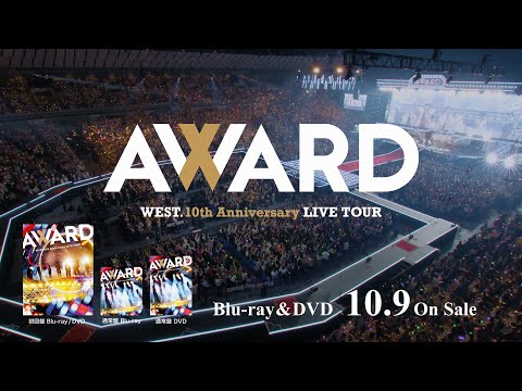 WEST.10th Anniversary LIVE TOUR AWARD [TV-SPOT]