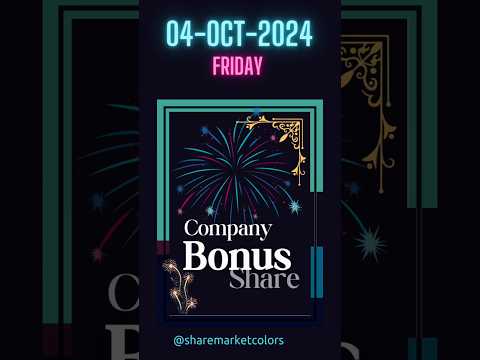 Company Bonus Shares: 04-OCT-2024 #companybonusshares #stockmarket #nseindia #bseindia #nse #bse