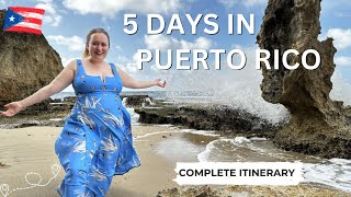 Ultimate Puerto Rico 5 Day Itinerary | Exploring The Best of Puerto Rico