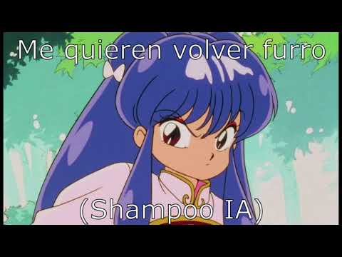 Me quieren volver furro (Shampoo (1989) IA)