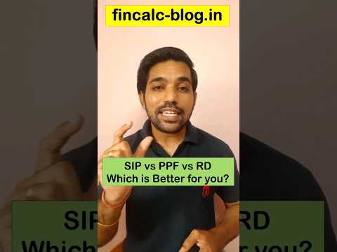 SIP vs PPF vs RD Which is Better? #fincalc