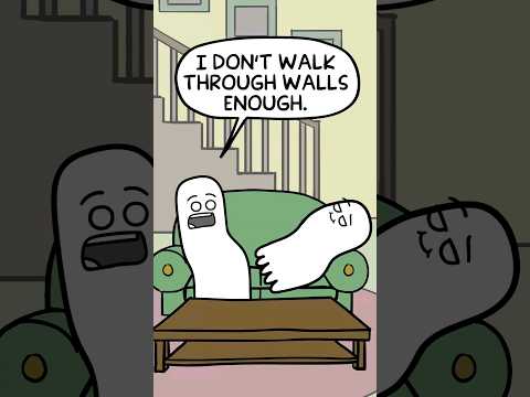 I don't walk through walls enough.