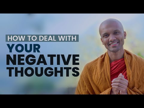 How to Deal With Your Negative Thoughts... | Buddhism In English