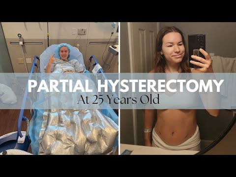 Partial Hysterectomy @ 25 Year's Old| GRWM & Surgery