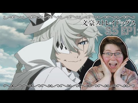 We're Back Baby! | Bungo Stray Dogs Season 5 Episode 1 Discussion