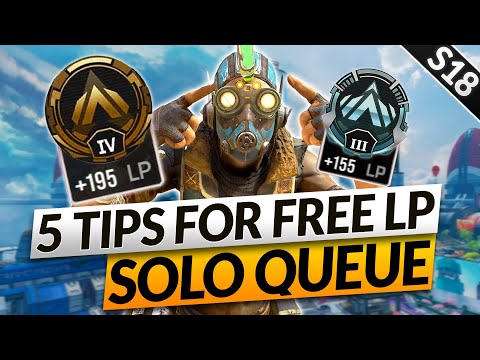 SOLO QUEUE is FREE LP? ABUSE these 5 PRO TIPS (Season 18) - Apex Legends Guide