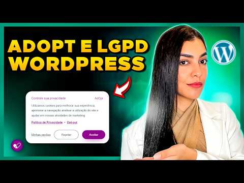 Atualizado! Como Adequar Site WordPress a LGPD usando o plugin AdOpt [Cookies WordPress]