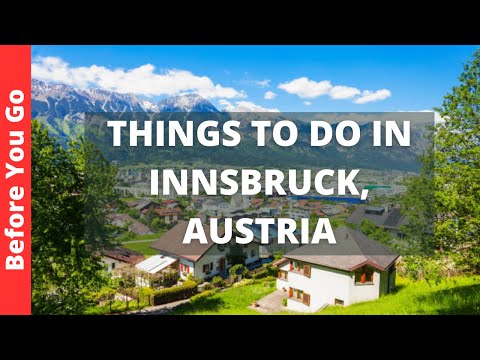 Innsbruck Austria Travel Guide: 13 BEST Things To Do In Innsbruck