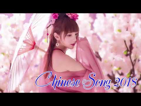 2018大陸好聽的歌 ( 2018新歌排行榜) 中国歌曲排行中国歌曲排行榜2018 - Chinese Song 2018