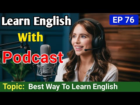 Best Way To Learn English | English Podcast For Beginners | English Learning Podcast