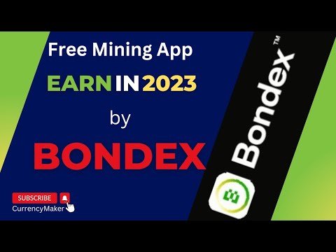 Bondex ,a Free #mining app ||Listed coin in 2023