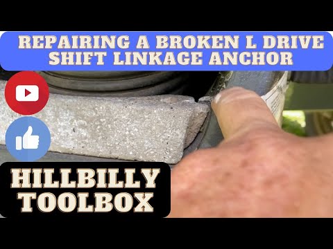 How to repair a Force L drive broken shift linkage anchor point. - The HillBilly ToolBox Way