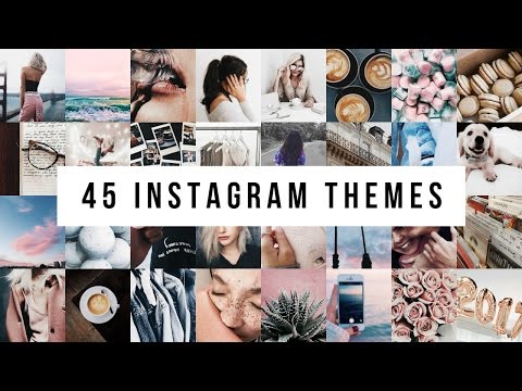 45 INSTAGRAM THEMES | FILTERS + SETTINGS (VSCO)