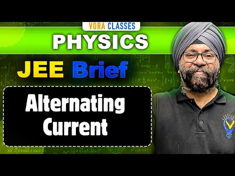 JEE Brief: Alternating Current | Physics One Shot | JEE Mains and Advanced