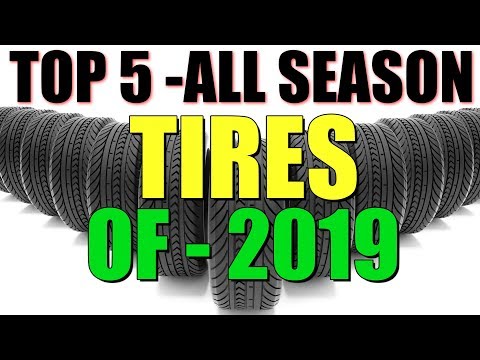 TOP 5 ALL SEASON TIRES OF 2019 (TIRE REVIEW)