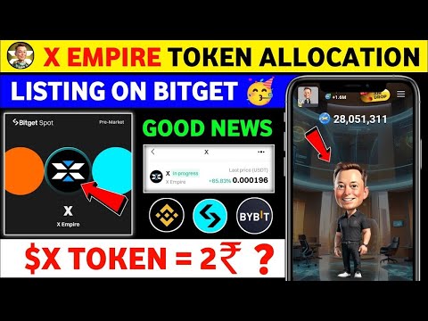 X empire token allocation | x empire Airdrop listing on bitget,Bybit,binance | x empire new update