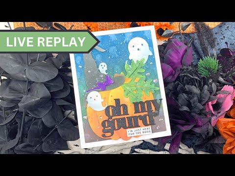 🟣LIVE REPLAY! Oh My Gourd Halloween Card