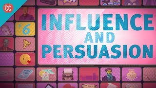 Influence & Persuasion: Crash Course Media Literacy #6