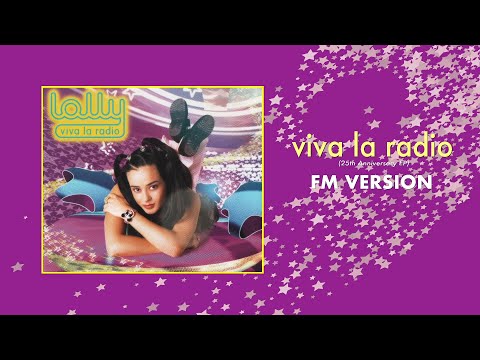 Viva La Radio (FM Version) - Lolly [AUDIO]