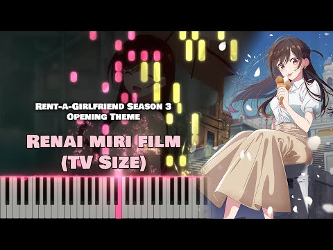 Kanojo, Okarishimasu Season 3 OP『Renai Miri Film』halca (TV Size) [piano]