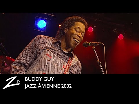 Buddy Guy - Boum Boum, I’m Your Hoochie Coochie Man  - Jazz à Vienne 2002 - LIVE