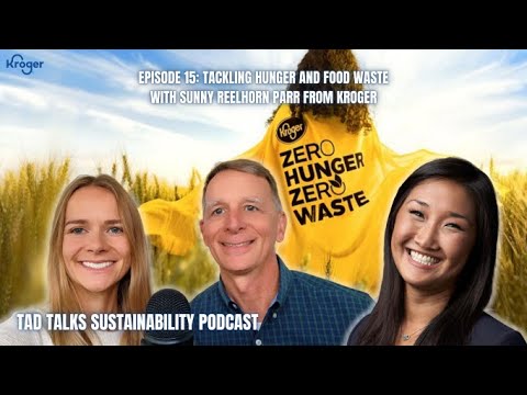 Tackling Hunger and Food Waste with Sunny Reelhorn Parr from Kroger