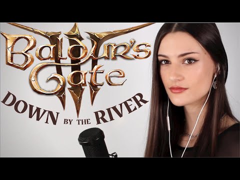 Baldur's Gate 3 - Down By the River (Borislav Slavov) Cover by Rachel Hardy