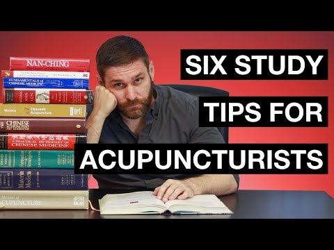 Six Study Tips for Acupuncturists - Study efficiently and retain the information.