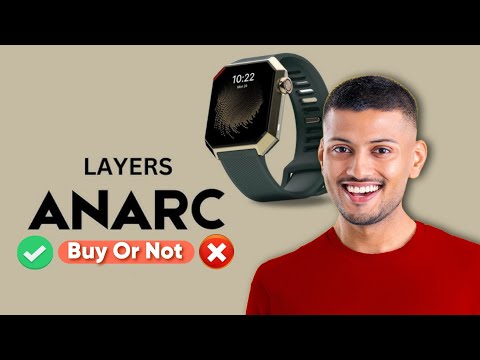 Layers ANARC Smartwatch Reality! Buy Or Not?