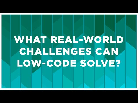 What real-world challenges can low-code solve?