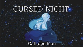 [ORIGINAL SONG]  Cursed Night - Calliope Mori