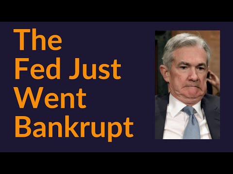 The Fed Just Went Bankrupt (So Sad)