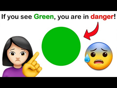 If you see Green, you are in Danger! 😰