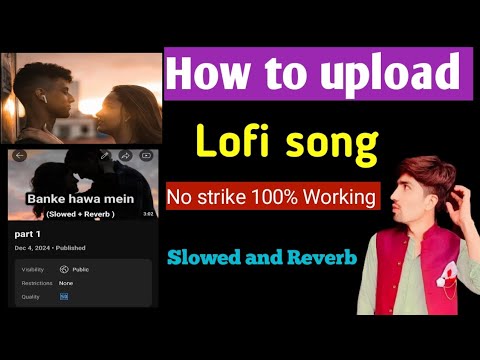 How to upload lofi song without copyright | 100% Working trik | Song upload kesy kry